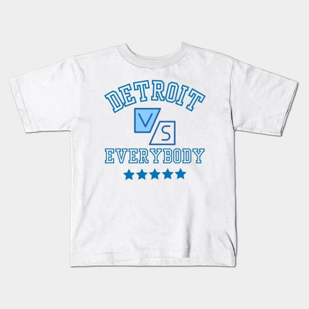DETROIT LIONS VS EVERYBODY Kids T-Shirt by Alexander S.
